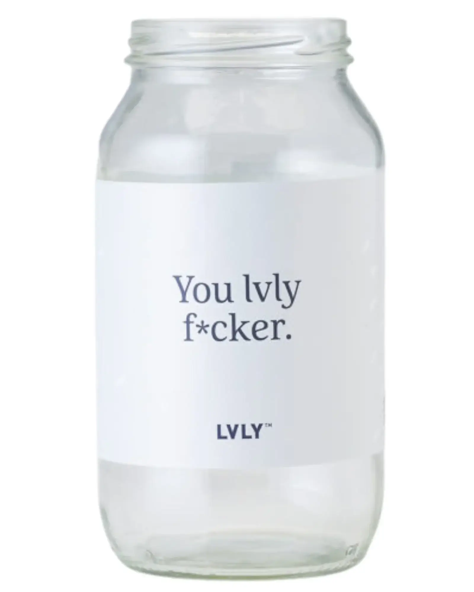 you lvly f*cker